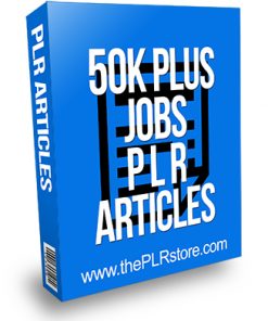 50K Plus Jobs PLR Articles