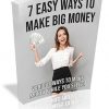 7 Easy Ways to Make Big Money PLR Ebook