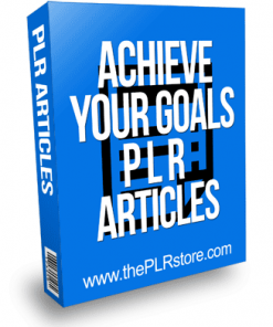 Achieve Your Goals PLR Articles