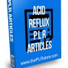 Acid Reflux PLR Articles