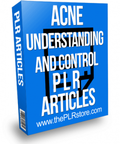 Acne Understanding And Control PLR Articles