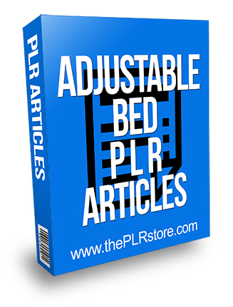 Adjustable Bed PLR Articles