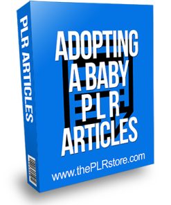 Adopting a Baby PLR Articles