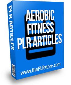 aerobic fitness plr articles