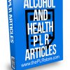 Alcohol and Health PLR Articles