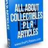 All About Collectibles PLR Articles