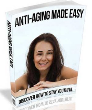Anti-Aging Made Easy Ebook MRR