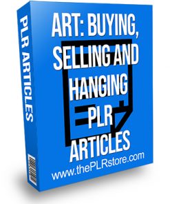 Art Buying Selling and Hanging PLR Articles