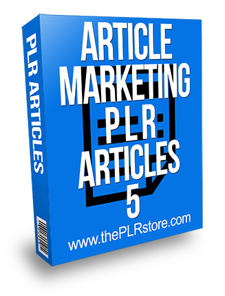 Article Marketing PLR Articles 5