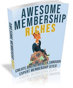 Awesome Membership Riches PLR Ebook