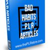 Bad Habits PLR Articles
