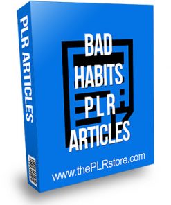 Bad Habits PLR Articles