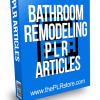 Bathroom Remodeling PLR Articles
