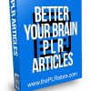 Better Your Brain PLR Articles