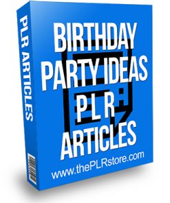 Birthday Party Ideas PLR Articles