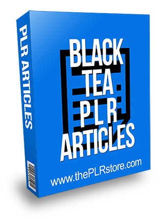 Black Tea PLR Articles