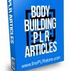 Bodybuilding PLR Articles