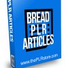 Bread PLR Articles