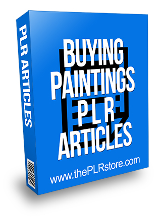 Buying Paintings PLR Articles