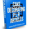 Cake Decorating PLR Articles with Private Label Rights
