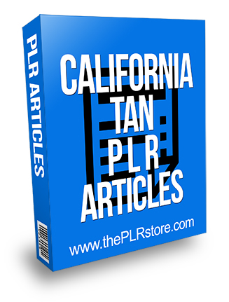 California Tan PLR Articles