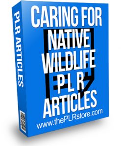 Caring for Native Wildlife PLR Articles