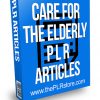 Caring for the Elderly PLR Articles