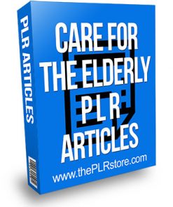 Caring for the Elderly PLR Articles