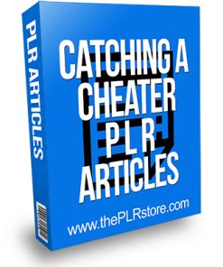 Catching a Cheater PLR Articles