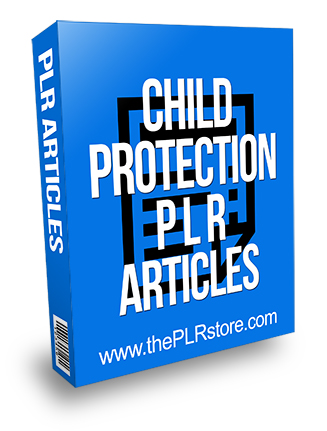 Child Protection PLR Articles