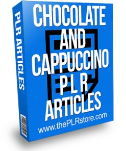 Chocolate and Cappuccino PLR Articles