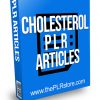 Cholesterol PLR Articles