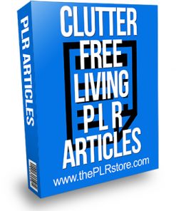 Clutter Free Living PLR Articles