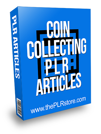 Coin Collecting PLR Articles
