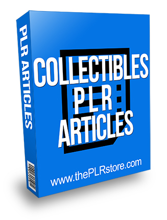 Collectibles PLR Articles