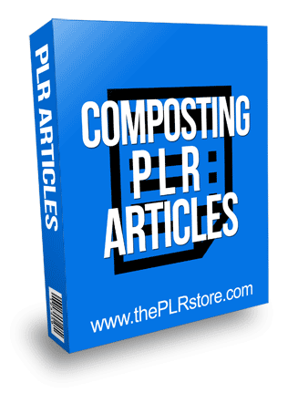 Composting PLR Articles