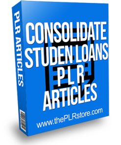 Consolidate Student Loan PLR Articles