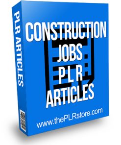 Construction Jobs PLR Articles