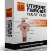uterine fibroids plr articles