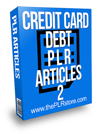 Credit Card Debt PLR Articles 2