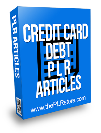 Credit Card Debt PLR Articles