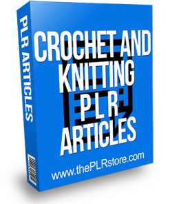 Crochet and Knitting PLR Articles