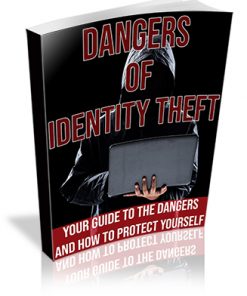 Dangers of Identity Theft PLR Ebook
