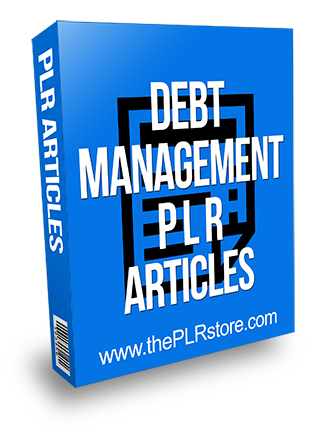 Debt Management PLR Articles