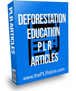 Deforestation Education PLR Articles