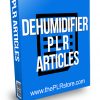 Dehumidifier PLR Articles