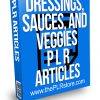 Dressings Sauces Veggies PLR Articles