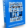 Dyslexia Revealed PLR Articles