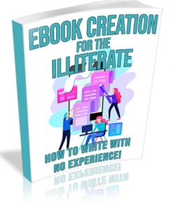 Ebook Creation for the Illiterate PLR Ebook