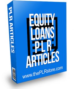 Equity Loans PLR Articles